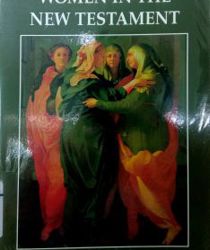 WOMEN IN THE NEW TESTAMENT